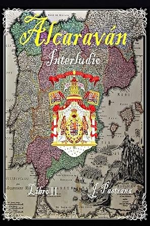 alcaravan interludio 1st edition javier pastrana prieto 1534930728, 978-1534930728