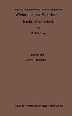 worterbuch der elektrischen nachrichtentechnik / dictionary of technological terms used in electrical