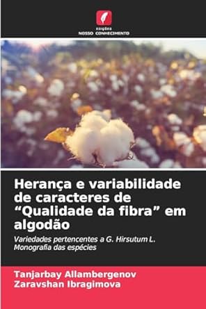heranca e variabilidade de caracteres de qualidade da fibra em algodao variedades pertencentes a g hirsutum l
