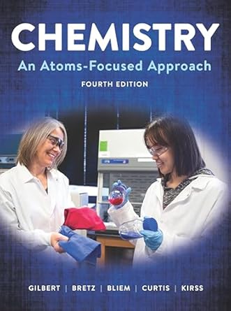 chemistry an atoms focused approach 1st edition thomas r gilbert ,stacey lowery bretz ,carribeth bliem ,anna