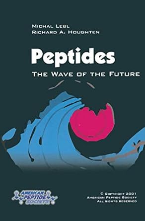 peptides the wave of the future proceedings of the second international and the seventeenth american peptide