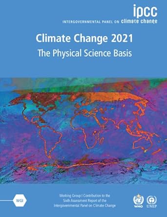 climate change 2021 the physical science basis working group i contribution to the sixth assessment report of