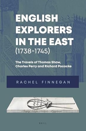 english explorers in the east 1st edition rachel finnegan 9004397779, 978-9004397774