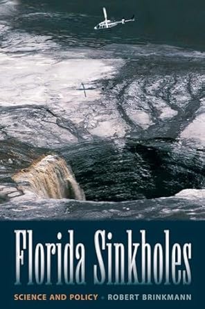 florida sinkholes science and policy 1st edition robert brinkmann 0813044952, 978-0813044958