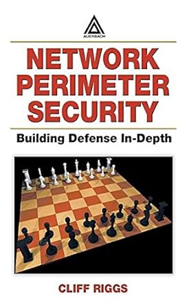 network perimeter security building defense in depth by riggs cliff published by auerbach publications