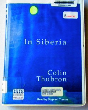 in siberia 1st edition colin thubron ,stephen thorne 0753108607, 978-0753108604