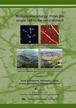biohydrometallurgy from the single cell to the environment 1st edition axel schippers ,wolfgang sand ,franz