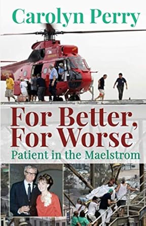 for better for worse patient in the maelstrom 1st edition carolyn perry 1934597422, 978-1934597422