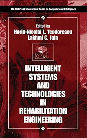 intelligent systems and technologies in rehabilitation engineering 1st edition horia nicolai l teodorescu
