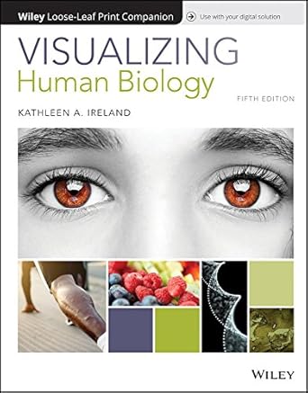 visualizing human biology wileyplus + loose leaf 1st edition kathleen a ireland 1119408121, 978-1119408123