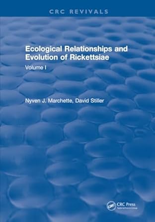 ecological relationships and evolution of rickettsiae 1st edition nyven j marchette 1315892472, 978-1315892474