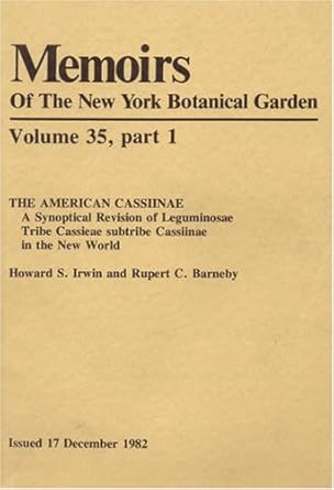 the american cassiinae a synoptical revision of leguminosae tribe cassieae subtribe cassiinae in the new