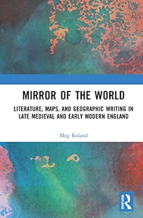 mirror of the world 1st edition meg roland 0367560569, 978-0367560560