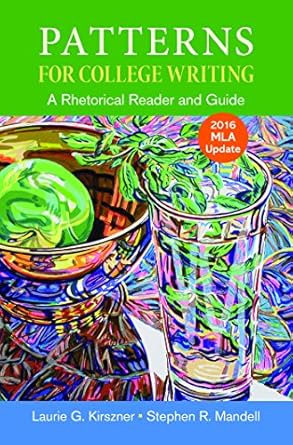 patterns for college writing with 2016 mla update 1st edition laurie g kirszner ,stephen r mandell