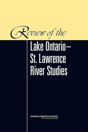 review of the lake ontario st lawrence river studies 1st edition the royal society of canada ,national