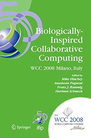 biologically inspired collaborative computing ifip 20th world computer congress second ifip tc 10