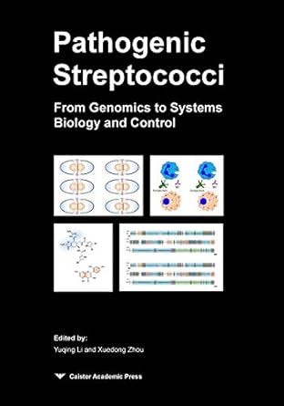 pathogenic streptococci from genomics to systems biology and control 1st edition yuqing li ,xuedong zhou