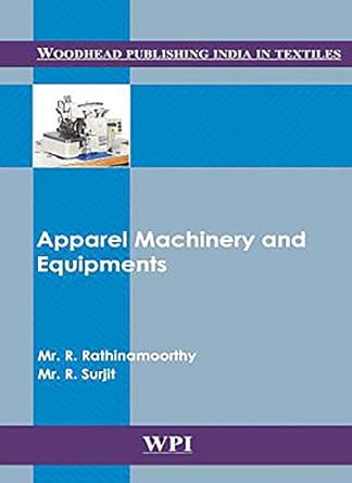 apparel machinery and equipments 1st edition r rathinamoorthy ,r surjit 9380308590, 978-9380308593