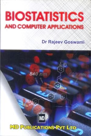 biostatistics and computer applications 1st edition rajeev goswami 8175331569, 978-8175331563