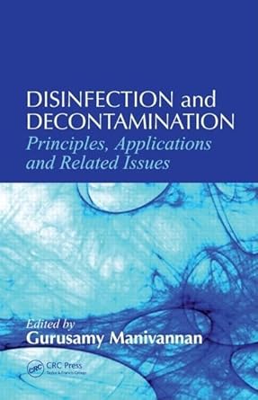disinfection and decontamination principles applications and related issues 1st edition gurusamy manivannan