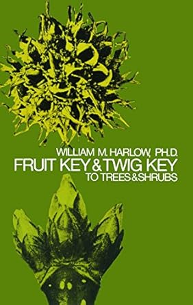 fruit key and twig key to trees and shrubs 1st edition william m harlow 0486205118, 978-0486205113