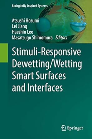 stimuli responsive dewetting/wetting smart surfaces and interfaces 1st edition atsushi hozumi ,lei jiang