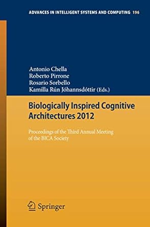 biologically inspired cognitive architectures 2012 proceedings of the third annual meeting of the bica