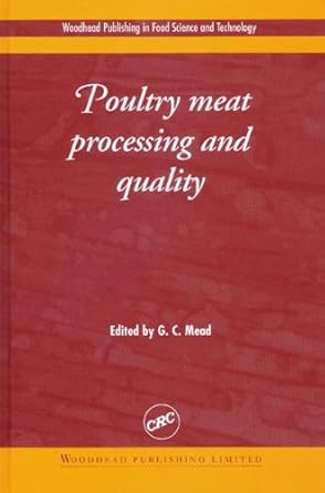 poultry meat processing and quality 1st edition g c mead 084932548x, 978-0849325489