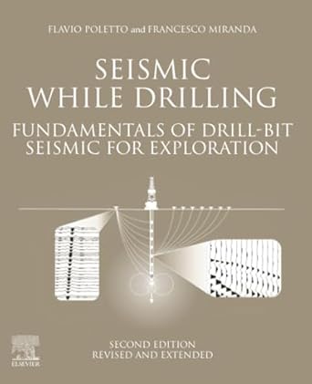 seismic while drilling fundamentals of drill bit seismic for exploration 1st edition f b poletto ,f miranda
