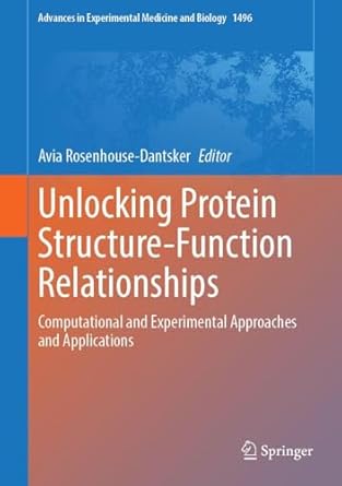 unlocking protein structure function relationships computational and experimental approaches and applications