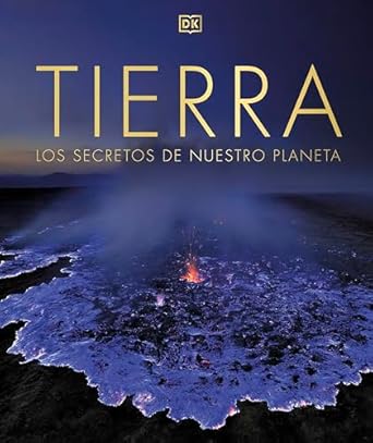 tierra los secretos de nuestro planeta 1st edition chris packham ,dk 0241636965, 978-0241636961