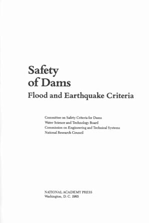 safety of dams flood and earthquake criteria 1st edition national research council ,division on engineering