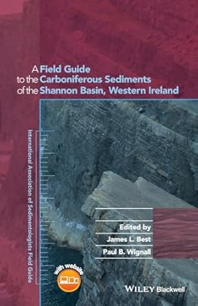 a field guide to the carboniferous sediments of the shannon basin western ireland 1st edition james l best