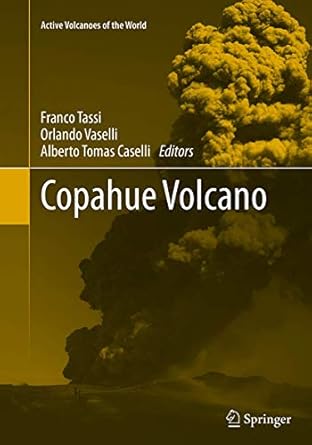 copahue volcano 1st edition franco tassi ,orlando vaselli ,alberto tomas caselli 3662511568, 978-3662511565