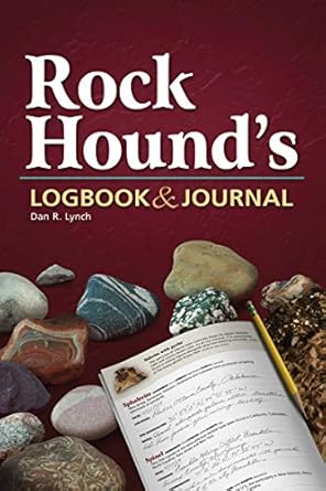 rock hounds logbook and journal 1st edition dan r lynch 1591932602, 978-1591932604