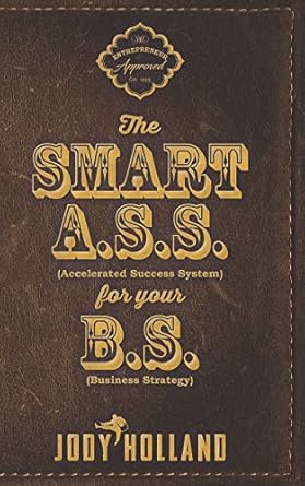 the smart a s s for your b s the psychology of winning big 1st edition jody n holland ,shannon cearly
