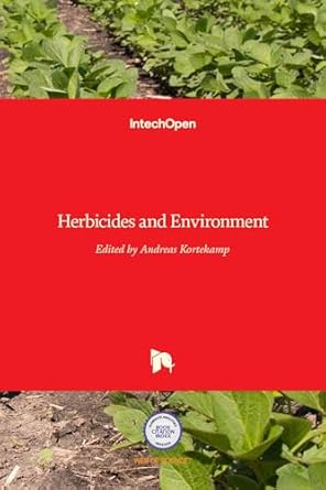 herbicides and environment 1st edition andreas kortekamp 9533074760, 978-9533074764