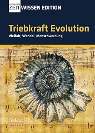 triebkraft evolution vielfalt wandel menschwerdung 1st edition andreas sentker ,frank wigger 3827420008,