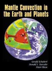 mantle convection in the earth and planets 1st edition gerald schubert ,donald l turcotte ,peter olson