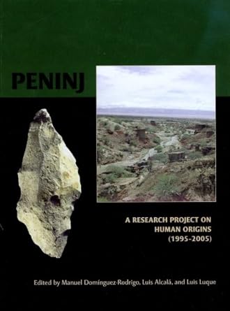 peninj a research project on human origins 1st edition manuel dominguez rodrigo ,luis alcala ,luis luque