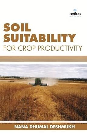 soil suitability for crop productivity 1st edition nana dhumal deshmukh 1681170965, 978-1681170961
