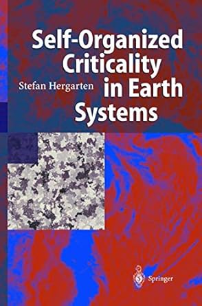 self organized criticality in earth systems 1st edition stefan hergarten 3540434526, 978-3540434528
