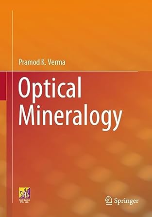 optical mineralogy 1st edition pramod k verma 3031407644, 978-3031407642