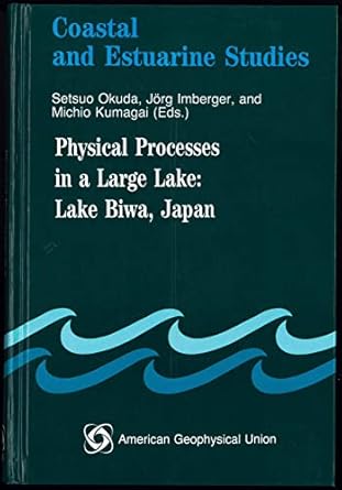 physical processes in a large lake lake biwa japan 1st edition setsuo okuda ,jorg imberger ,michio kumagai