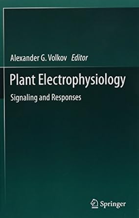 plant electrophysiology 1st edition alexander g volkov 3642306764, 978-3642306761