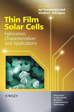thin film solar cells fabrication characterization and applications 1st edition jef poortmans ,vladimir