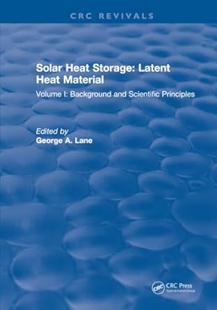 solar heat storage 1st edition george a lane 1315897652, 978-1315897653