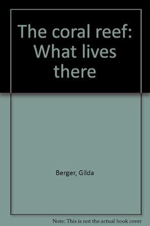 the coral reef what lives there 1st edition gilda berger 0698204158, 978-0698204157