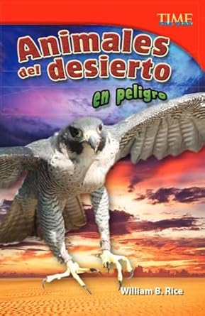 animales del desierto en peligro nonfiction readers 1st edition william b rice 1433371693, 978-1433371691