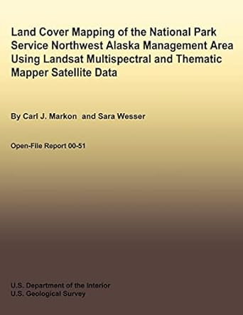 land cover mapping of the national park service northwest alaska management area using landsat multispectral